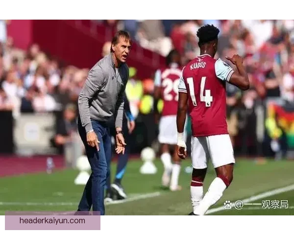 西汉姆联欧协联夺冠后状态持续提升